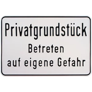 Hinweisschild Privatgrundstück Betreten auf eigene Gefahr 300 x 200 mm