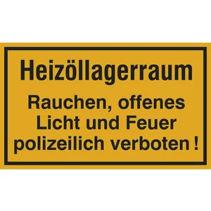 Hinweisschild Heizöllagerraum Rauchen, offenes Licht und Feuer 250 x 150 mm
