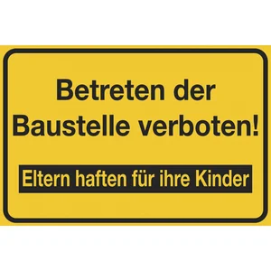 Hinweisschild Betreten der Baustelle verboten! Eltern haften 300 x 200 mm